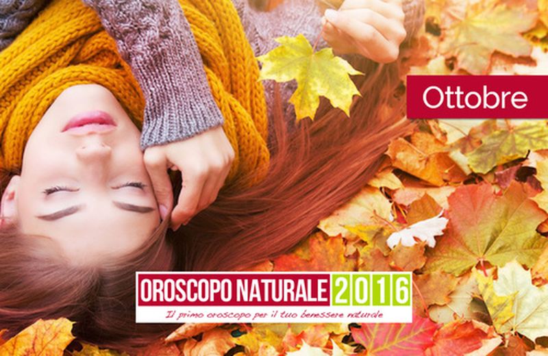 Oroscopo Naturale Ottobre 2016