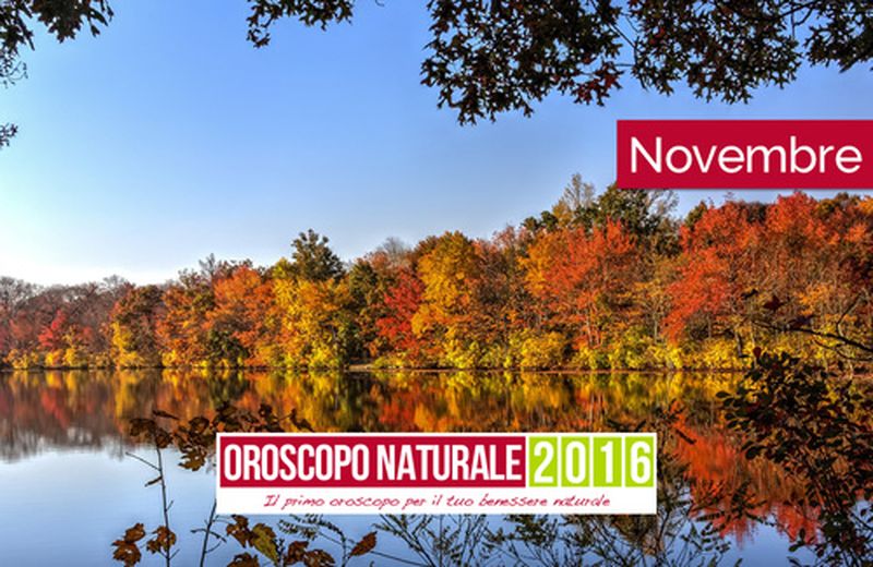  Oroscopo Naturale Novembre 2016